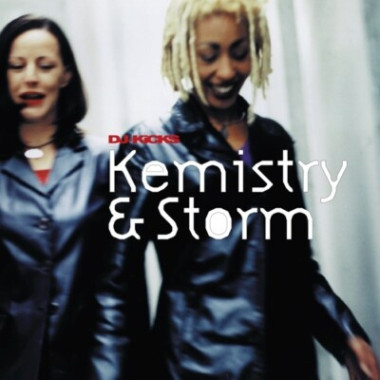 Kemistry & Storm • Dj Kicks