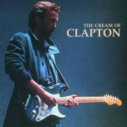 Eric Clapton • The Cream Of Clapton