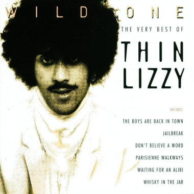 Thin Lizzy • Wild One - The Very Best Of Thin Lizzy