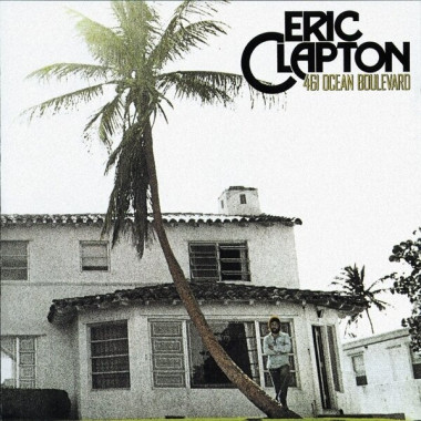 Eric Clapton • 461 Ocean Boulevard