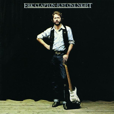 Eric Clapton • Just One Night