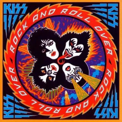 Kiss • Rock And Roll Over