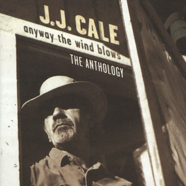 J.J. Cale • Anyway The Wind Blows
