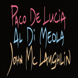 Paco de Lucía, Al Di Meola, John McLaughlin • Guitar Trio