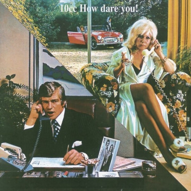 10cc • How Dare You!