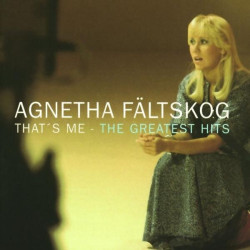 Agnetha Fältskog • That´s Me - Greatest Hits