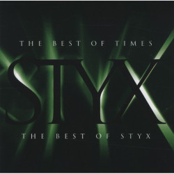 Styx • The Best Of Times