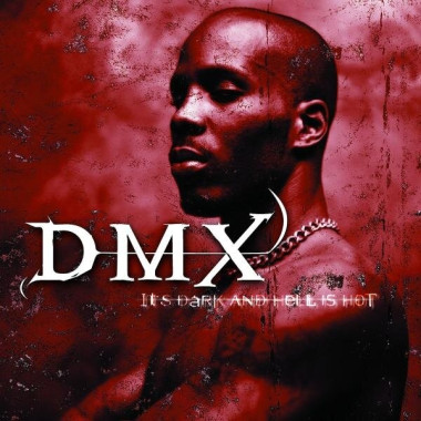 DMX • It´s Dark And Hell Is Hot