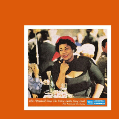 Ella Fitzgerald • Sings The Irving Berlin Songbook