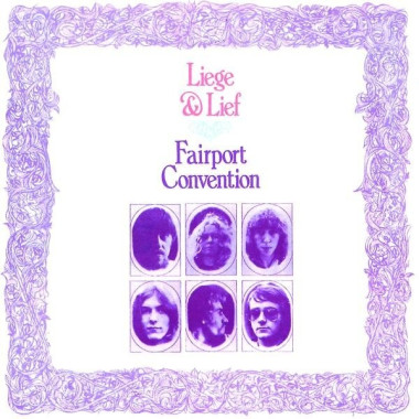 Fairport Convention • Liege & Lief