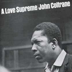 John Coltrane • A Love Supreme (Deluxe Edition)