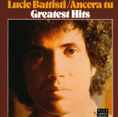 Lucio Battisti • Ancora tu - Greatest Hits
