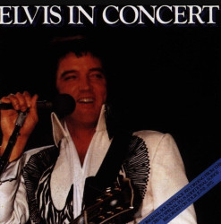 Elvis Presley • Elvis In Concert