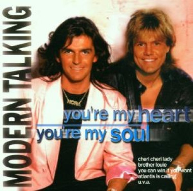 Modern Talking • You´re My Heart, You´re My Soul