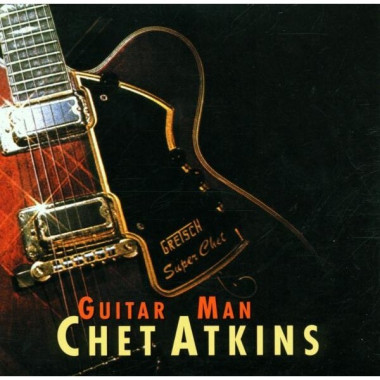 Chet Atkins • Guitar Man