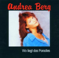 Andrea Berg • Wo liegt das Paradies