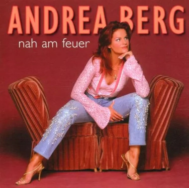 Andrea Berg • Nah Am Feuer