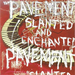 Pavement Slanted & Enchanted • Pavement Slanted & Enchanted