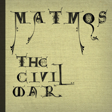 Matmos • Civil War