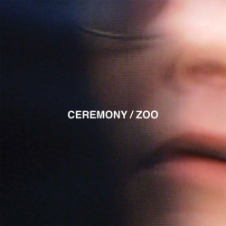 CEREMONY • ZOO