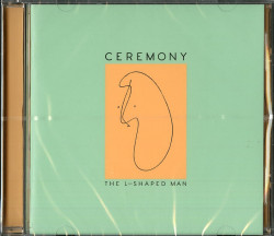 Ceremony • L-Shaped Man