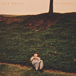Lucy Dacus • No Burden