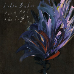 Julien Baker • Turn Out the Lights