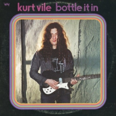 Kurt Vile • Bottle It In