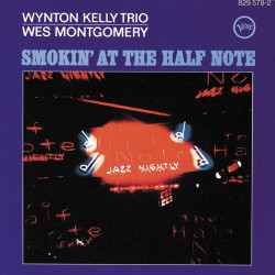 Wes Montgomery • Smokin´ at the Half Note
