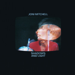 Joni Mitchell • Shadows And Light