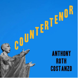 Costanzo, Anthony Roth • Countertenor