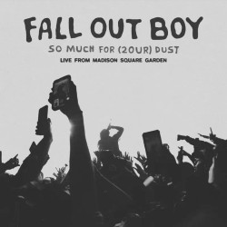 Fall Out Boy • So Much For (2Our) Dust Live (Rsd 2026) / 140Gr.