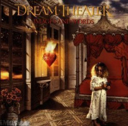 Dream Theater Images And Words • Dream Theater Images And Words