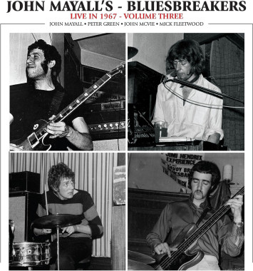 John Mayall, The Bluesbreakers • Live In 1967 Volume Three