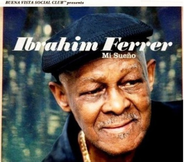 Ibrahim Ferrer • Mi Sueno