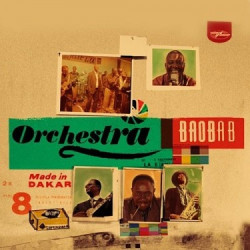 Orchestra Baobab • Made In Dakar