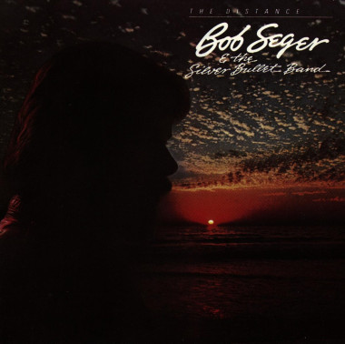 Bob Seger & The Silver Bullet Band • The Distance