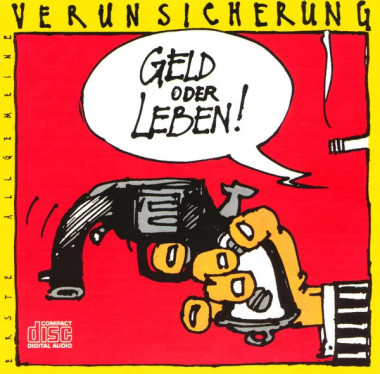 Erste Allgemeine Verunsicherung • Geld Oder Leben