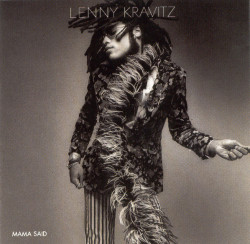 Lenny Kravitz • Mama Said