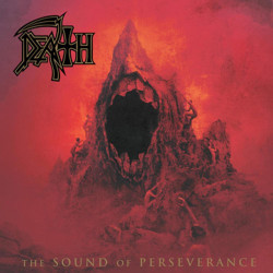 Death • The Sound Of Perseverance (Reissue)