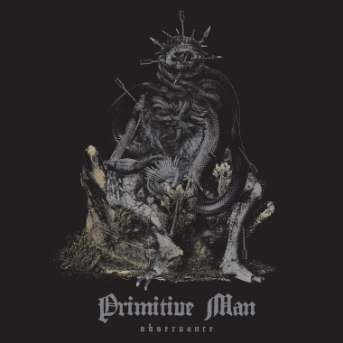 Primitive Man • Observance