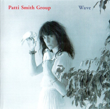 Patti Smith Group • Wave