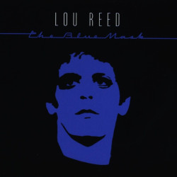 Lou Reed • The Blue Mask