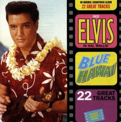 Elvis Presley • Blue Hawaii