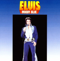 Elvis Presley • Moody Blue