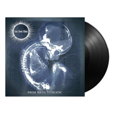 Sun Dont Shine • From Birth To Death (Black Vinyl)