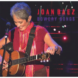 Joan Baez • Bowery Songs