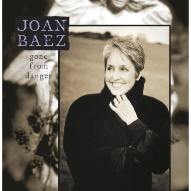 Joan Baez • Gone From Danger