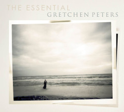 Gretchen Peters • Essential Gretchen Peters