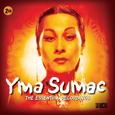 Yma Sumac • Essential Recordings (40 tracks)